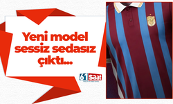 Trabzonspor'da yeni model sessiz sedasız çıktı