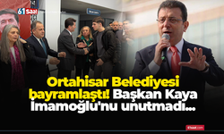 Ortahisar Belediyesi bayramlaştı! Başkan Kaya İmamoğlu'nu unutmadı...