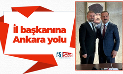 İl başkanına Ankara yolu