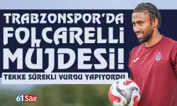 Trabzonspor'da Folcarelli müjdesi! Fatih Tekke sık sık vurgu yapıyordu...