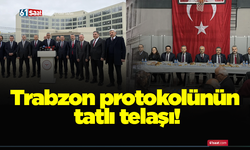 Trabzon protokolünün tatlı telaşı!