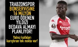 Trabzonspor 16 milyon Euro ödenen yıldızı, bedava transfer etmeyi planlıyor...