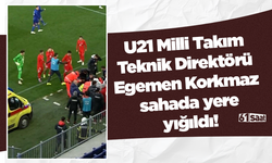 U21 Milli Takım Teknik Direktörü Egemen Korkmaz sahada yere yığıldı!