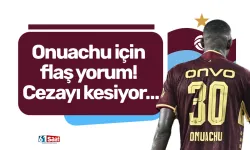 Onuachu için flaş yorum! Cezayı kesiyor…