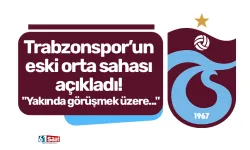 Trabzonspor’un eski orta sahası açıkladı! "Yakında görüşmek üzere..."