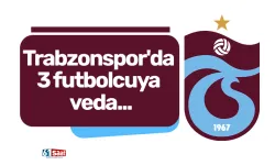 Trabzonspor'da 3 futbolcuya veda...
