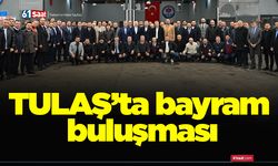 TULAŞ’ta bayram buluşması