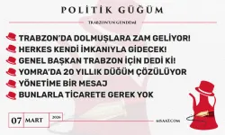 Politik Güğüm - 7 Mart 2026