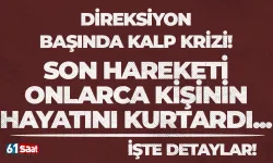 Direksiyon başında kalp krizi geçirdi! Son hareketi onlarca kişinin hayatını kurtardı...