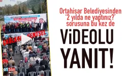 Trabzon'da Ortahisar Belediyesinden '2 yılda ne yaptınız?" sorusuna yanıt...