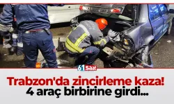 Trabzon'da zincirleme kaza! 4 araç birbirine girdi...