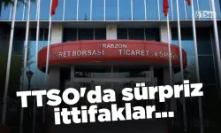 TTSO'da sürpriz ittifaklar...