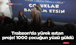 Trabzon’da yürek ısıtan proje! 1000 çocuğun yüzü güldü