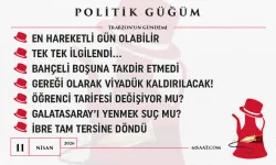Politik Güğüm - 11 Nisan 2026