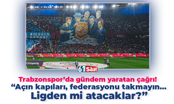 Trabzonspor’da gündem yaratan çağrı! “Açın kapıları, federasyonu takmayın... Ligden mi atacaklar?”
