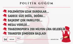 Politik Güğüm - 14 Nisan 2026