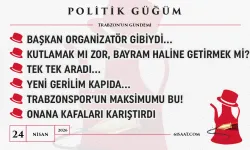 Politik Güğüm - 24 Nisan 2026