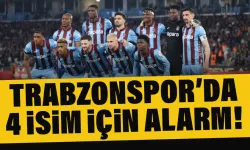 Trabzonspor'da 4 isim için alarm...