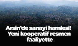 Arsin’de sanayi hamlesi! Yeni kooperatif resmen faaliyette