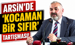Arsin’de ‘kocaman bir sıfır’ tartışması!