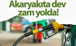 Akaryakıta dev zam geliyor
