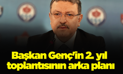 Başkan Genç'in 2. yıl toplantısının arka planı