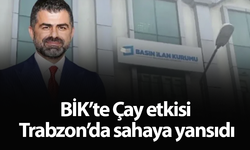 BİK’te Çay etkisi Trabzon’da sahaya yansıdı