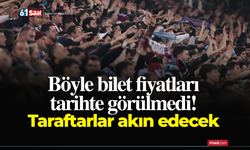 Böyle bilet fiyatları tarihte görülmedi! Bordo mavili taraftarlar akın edecek
