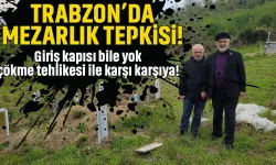 Trabzon'da mezarlık tepkisi! Giriş kapısı yok, çökme tehlikesi altında...
