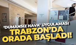 Trabzon'da 'dumansız hava' uygulaması orada başladı
