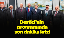 Destici’nin programında son dakika krizi