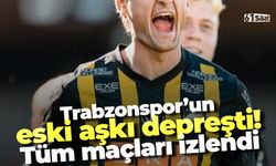 Trabzonspor'un eski aşkı depreşti!
