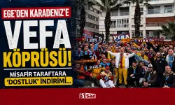 Ege’den Karadeniz’e vefa köprüsü; misafir taraftara ‘dostluk’ indirimi...