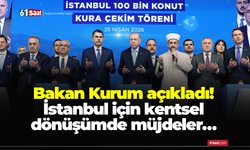Bakan Kurum açıkladı! İstanbul için kentsel dönüşümde müjdeler…