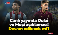 Ulaş Özdemir'den Muçi ve Oulai açıklaması! Devam edilecek mi?