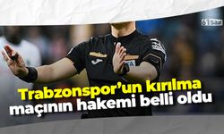 Trabzonspor'un kırılma maçının hakemi belli oldu