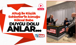 Altuğ ile Küçük Sohbetler’in konuğu Köksal Baba!
