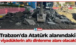 Trabzon'da Atatürk alanındaki viyadüklerin altı dinlenme alanı olacak!