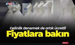 Gelinlik denemek de artık ücretli! Fiyatlara bakın