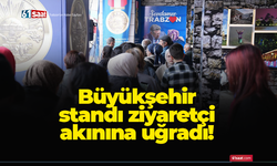 Büyükşehir standı ziyaretçi akınına uğradı!