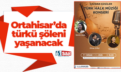 Ortahisar’da türkü şöleni yaşanacak