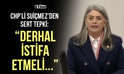 CHP'li Suiçmez'den sert tepki! "Derhal istifa etmeli..."