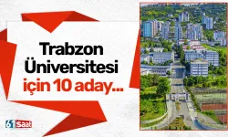 Trabzon Üniversitesi için 10 aday...