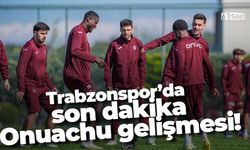 Trabzonspor'da son dakika Onuachu gelişmesi!