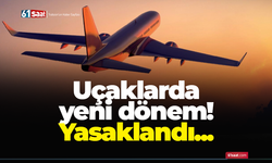 Uçaklarda yeni dönem! Yasaklandı...