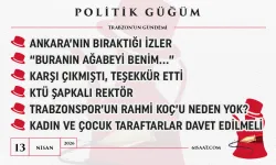 Politik Güğüm - 13 Nisan 2026