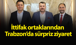 İttifak ortaklarından Trabzon’da sürpriz ziyaret