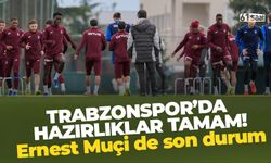 Trabzonspor'da hazırlıklar tamam! Muçi maç saatinde