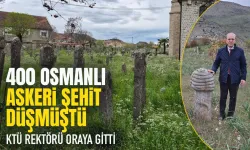 Kolera nedeniyle 400 osmanlı askeri şehit düşmüştü! KTÜ Rektörü oraya gitti...