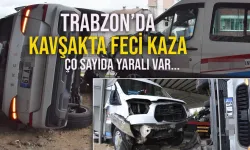 Trabzon'da kavşakta feci kaza! Çok sayıda yaralı var...
